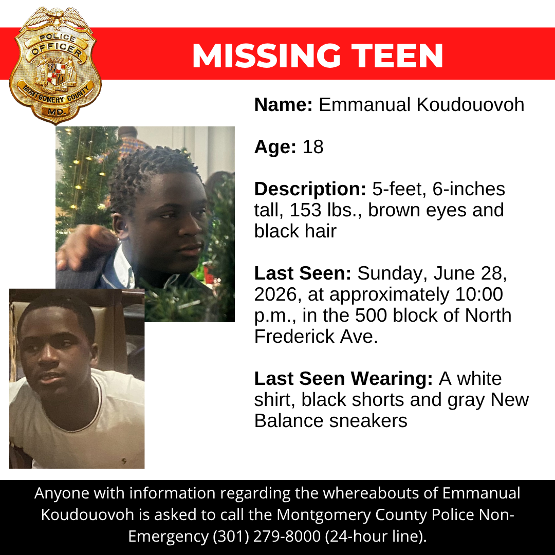 Missing Person flyer: Name: Emmanual Koudouovoh  Age: 18  Description: 5-feet, 6-inches tall, 153 lbs., brown eyes and black hair  Last Seen: Sunday, June 28, 2026, at approximately 10:00 p.m., in the 500 block of North Frederick Ave.   Last Seen Wearing: A white shirt, black shorts and gray New Balance sneakers
