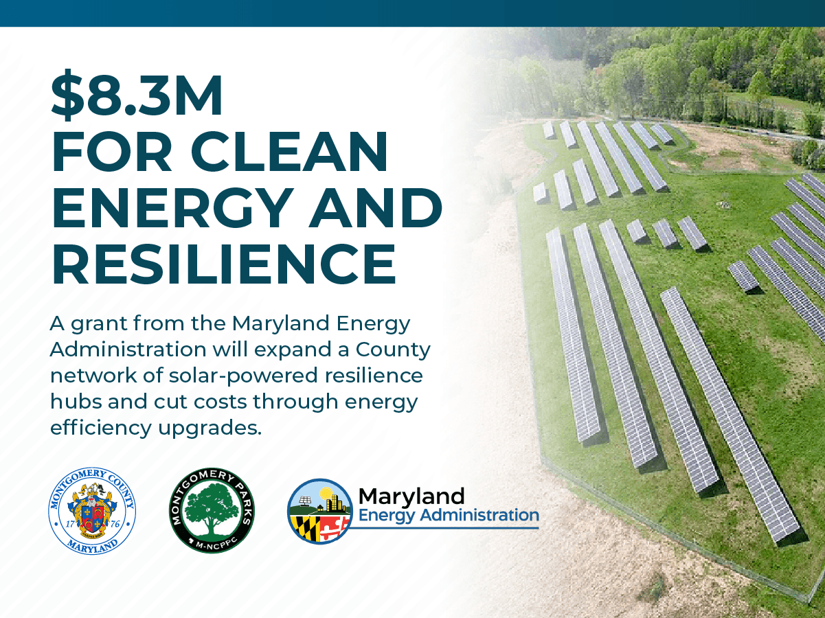 Graphic Announing Montgomery County Office of Grants Management Receiving $8.3 Million for Clean Energy and Resilience